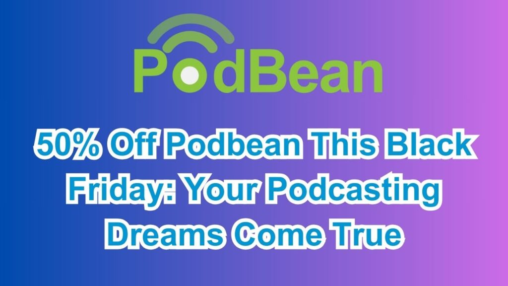 podbean black friday sale